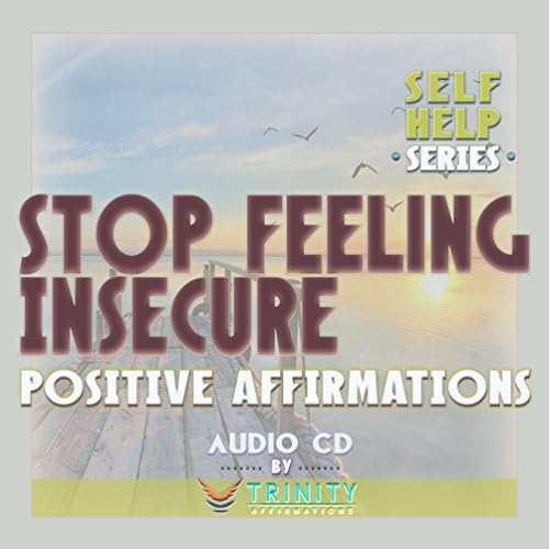 Serija za samopomoć: Prestanite se osjećati nesigurno pozitivne afirmacije Audio CD