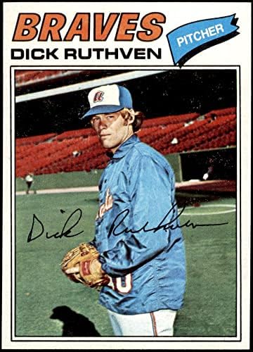 1977.Pod 575 Dick Ruthven Atlanta Braves Nm / MT Hrabres