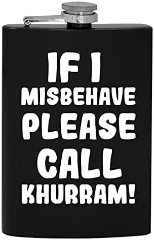 Ako se Loše ponašam, pozovite Khurram-8oz Hip flašu za alkohol