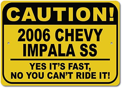 2006 06 Chevy Impala SS Oprez Brzi auto znak, Metal Novelty Sign, Man Cave Zidni dekor, Garažni znak - 10x14