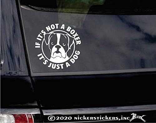 Ako nije bokser, to je samo pas | Nickerickers® Vinil pas prozor Auto naljepnica naljepnica