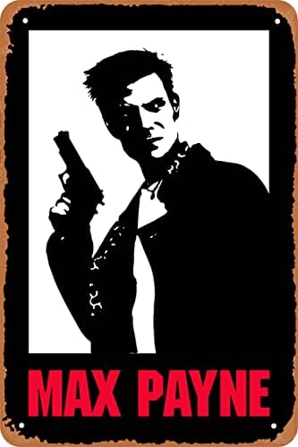 Clilsiatm igra metalni Limeni znak, Poster Max Payne, metalni znak u starinskom stilu 8x12 inča