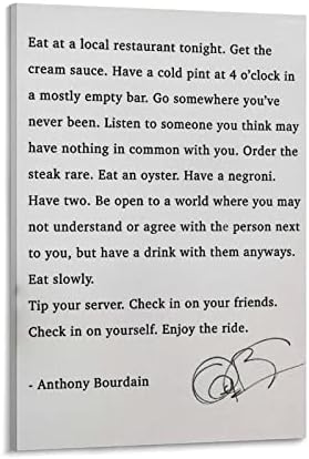 BLUDUG Anthony Bourdain Citiraj print plakat - jesti u lokalnom restoranu večeras. Nabavite krem ​​sos 1 platna slikarski poster zidnog umjetnosti za spavaću sobu dnevni boravak Decor16x24Inch