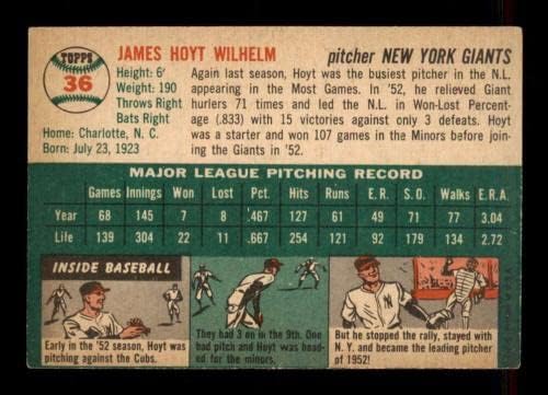 36 Hoyt Wilhelm Hof ​​- 1954. bejzbol kartice za bejzbol za bejzbol - bejzbol - bejzbol obložene autogramirane