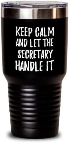 Budite mirni i pustite da sekretar rukuje Tumbler Smiješne suradnike poklon uredske kancelarije Gag izolirana čaša sa poklopcem crna 30 oz