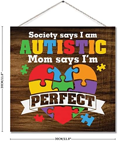 Autistična mama kaže da sam savršena rustikalna zidna umjetnička dekoracija autizma sigurnosna za