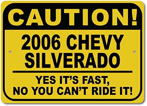 2006 06 Chevy Silverado Oprez Brzi auto znak, Metal Novelty Sign, Man Cave Zidni dekor, Garažni znak - 10x14 inča